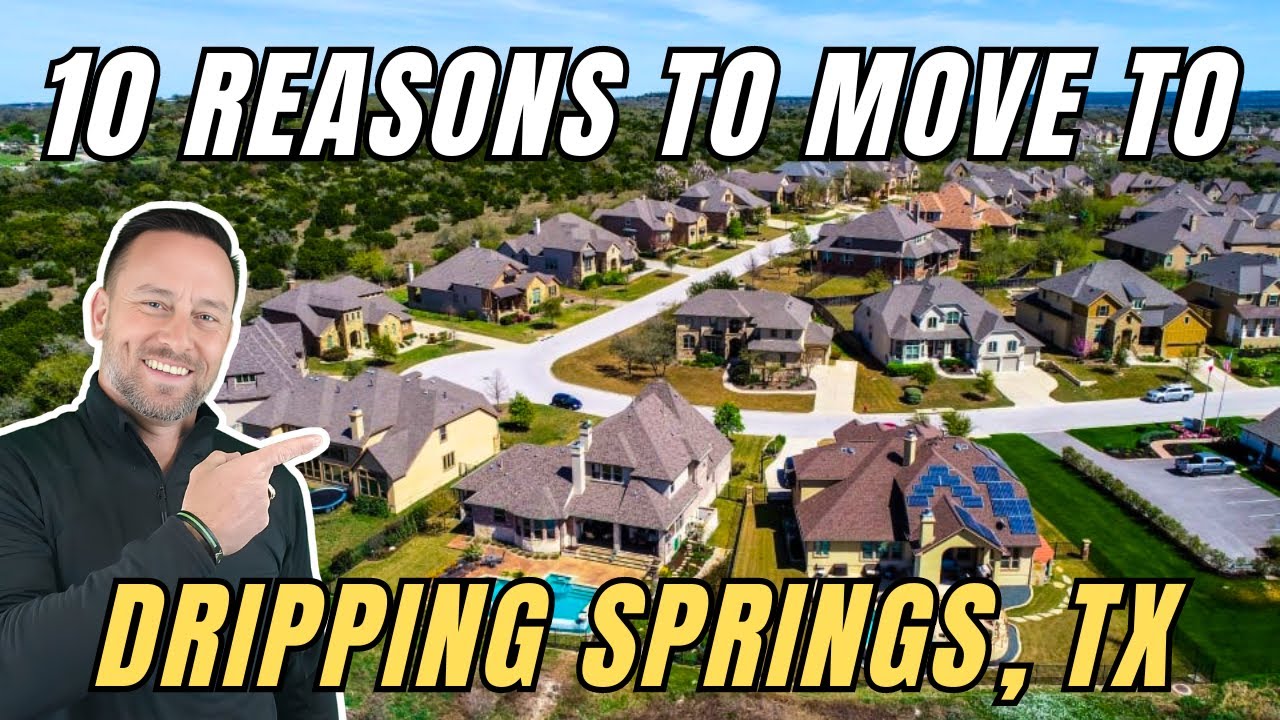 Moving to Dripping Springs Texas: 10 Reasons People Choose This Hill Country Town