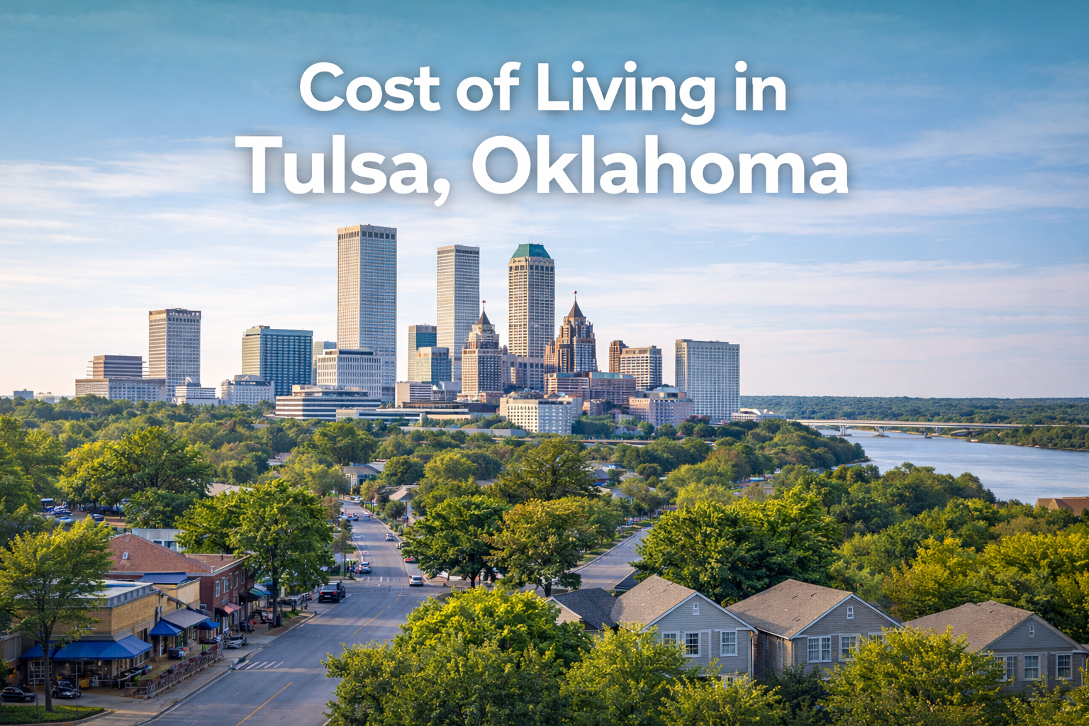 What Is The Cost Of Living In Tulsa Oklahoma?