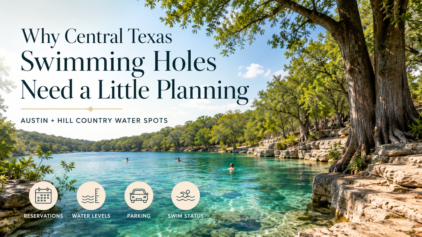 Why Central Texas Swimming Holes Need a Little Planning