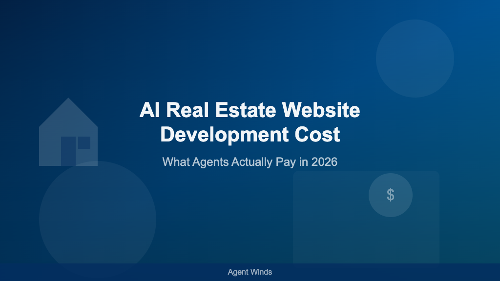 AI Real Estate Website Development Cost: What Agents Actually Pay in 2026