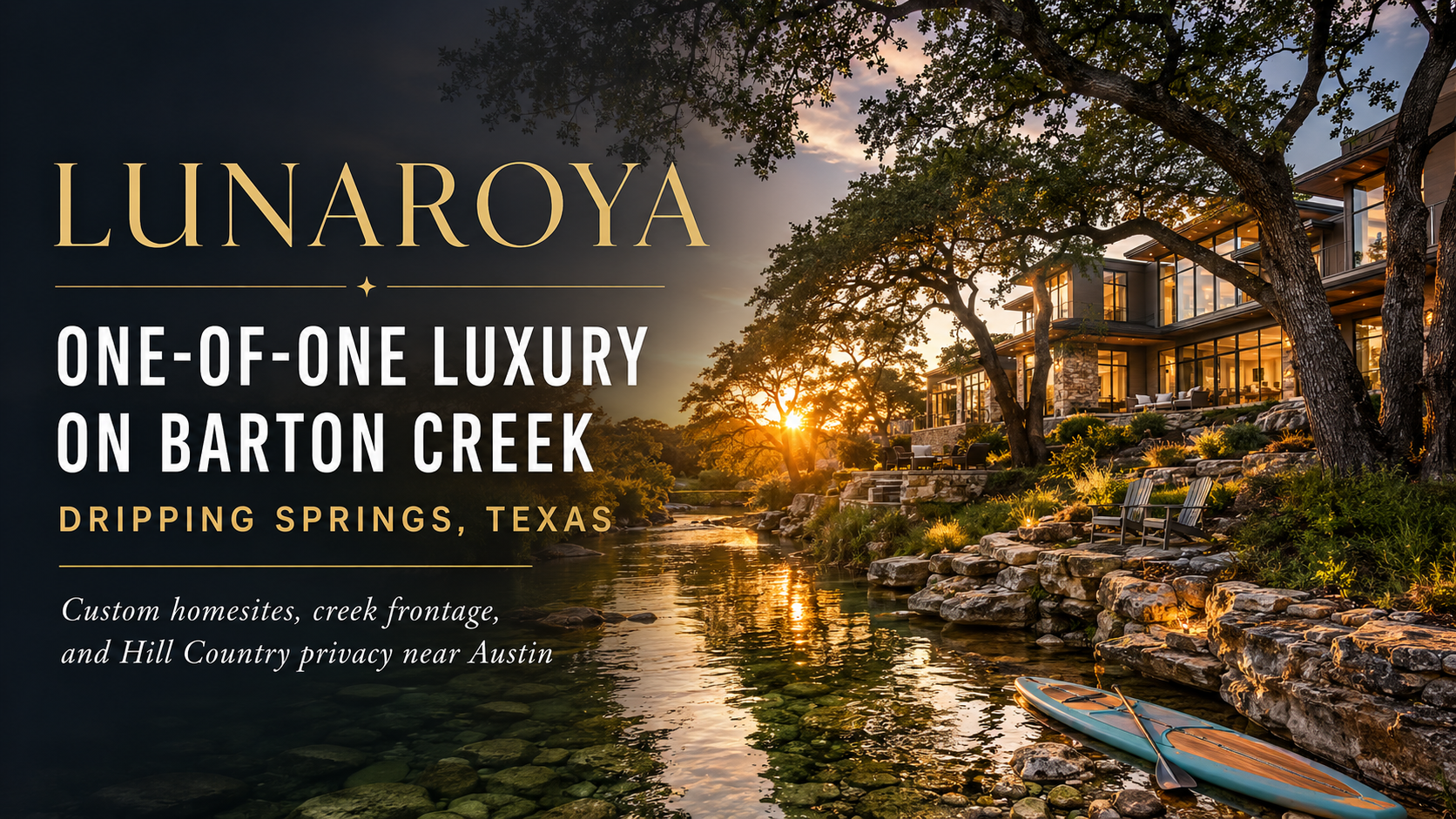 Lunaroya: A Rare Barton Creek Luxury Community in Dripping Springs